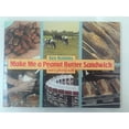 thumbnail image 1 of Pre-Owned Make Me a Peanut Butter Sandwich and Glass of Milk Paperback, 1 of 1