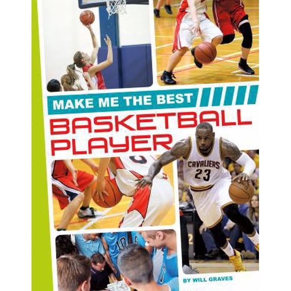 Pre-Owned Make Me the Best Basketball Player (Library Binding) 1680784870 9781680784879