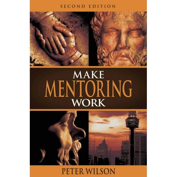 Make Mentoring Work (Edition 2) (Paperback)