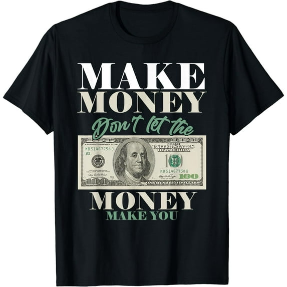 Make Money Dollar Cash Millionaire Cryptocurrency Business T-shirt Men's Business T-shirt Women's