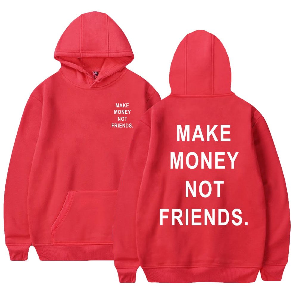 Make Money Not Amigos - Motivational Gift Pullover Hoodie