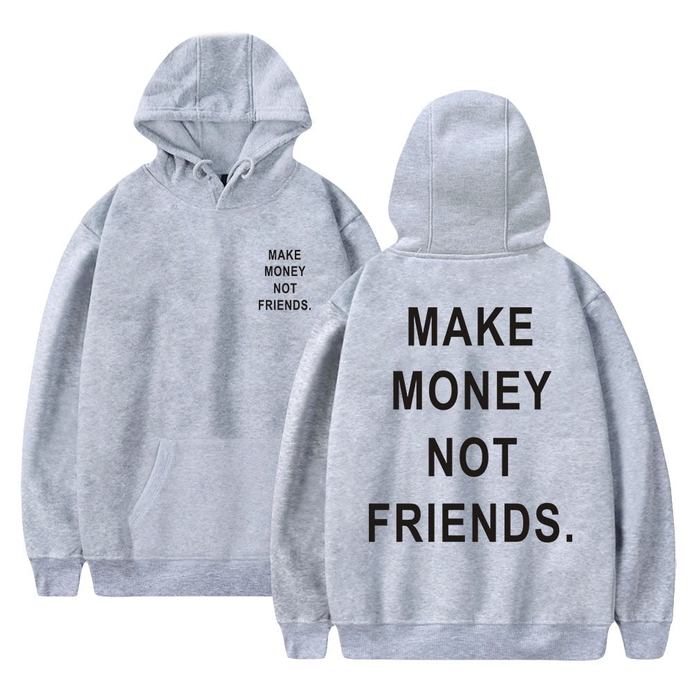 Make Money Not Amigos - Motivational Gift Pullover Hoodie