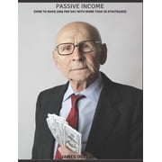 Make Money Online Passive Income How to make 100$ per day with more than 25 strategies Paperback