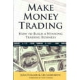 thumbnail image 1 of Make Money Trading: How to Build a Winning Trading Business (Paperback), 1 of 1