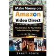 thumbnail image 1 of Make Money on Amazon Video Direct: The Best Ideas for Your Online Video Marketing Strategy (Paperback), 1 of 1