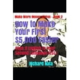 thumbnail image 1 of Make More Money How to Make Your First $5,000 Faster Even If English Is Your Second Language (Esl), Book 2, (Paperback), 1 of 1