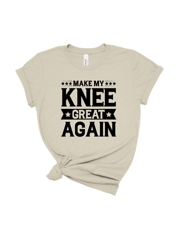 Make My Knee Great Again Funny Surgery Recovery Gift Shirt