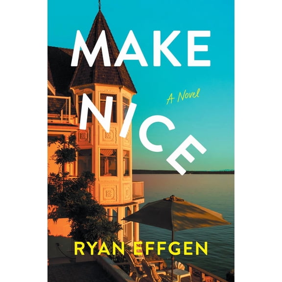 Make Nice: A Novel (Hardcover)