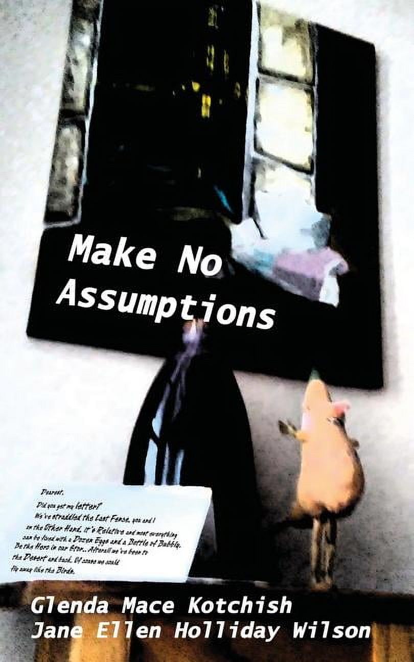 Make No Assumptions (Paperback)