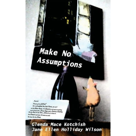Make No Assumptions (Paperback)