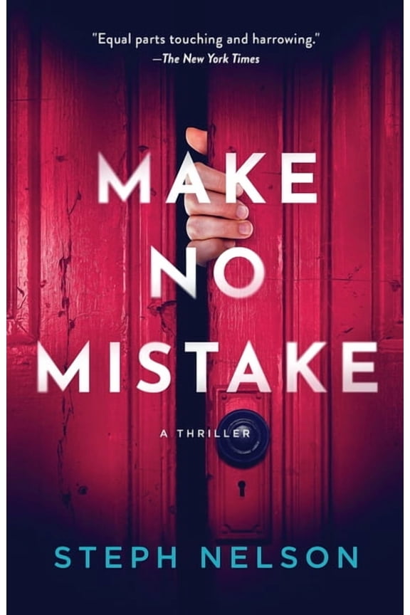 Make No Mistake: A Thriller, (Paperback)