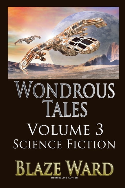 Make One Hundred Wondrous Tales - Science Fiction - The Galaxy, Book 3, (Paperback)