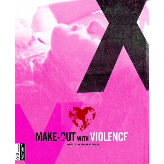 Make-Out With Violence (Blu-ray), Factory 25, Drama