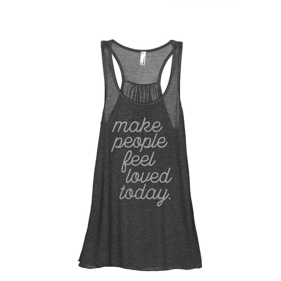 Make People Feel Loved Today Women's Fashion Sleeveless Flowy Racerback Workout Yoga Tank Top Charcoal Grey X-Large