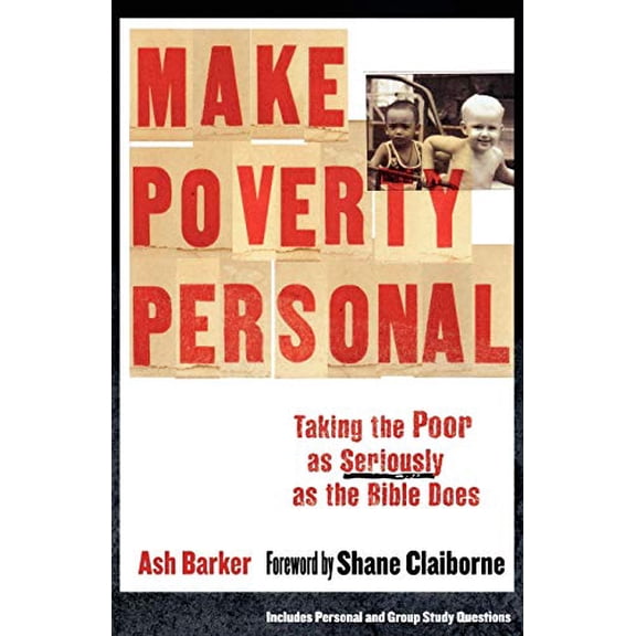 Pre-Owned Make Poverty Personal: Taking The Poor As Seriously As The Bible Does (?mersion: Emergent Village resources for communities of faith)
