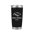 thumbnail image 1 of Don't Make Me Repeat Myself Laser Engraved History Qoute 20oz Insulated Coffee Tumbler Cup with Sliding Lid - Stainless Steel Travel Mug - Unique Gift for Teachers, 1 of 3