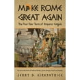 thumbnail image 1 of Make Rome Great Again: An Inaccurate Novel of Political Plunder, Lavish Lifestyle, Incest and Insanity, (Paperback), 1 of 1