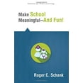 thumbnail image 1 of Pre-Owned Make School Meaningful--And Fun! (Paperback) 1942496214 9781942496212, 1 of 1