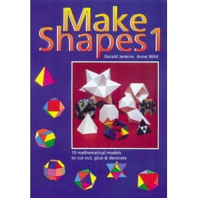 Make Shapes 1 : Mathematical Models: Bk. 1 (Paperback)