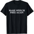 thumbnail image 1 of Make Speech Free Again American Freedom & Liberty Protest T-Shirt, 1 of 3