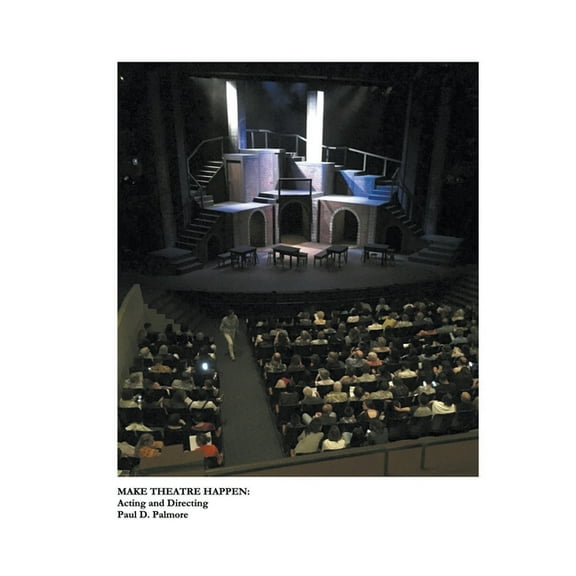 Make Theatre Happen Make Theatre Happen: Acting and Directing, Book 1, (Paperback)