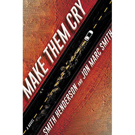 Pre-Owned Make Them Cry (Paperback) 0062825186 9780062825186