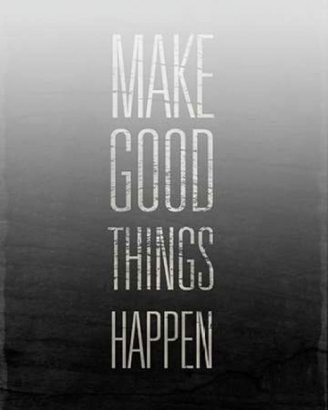 Make Things Happen Canvas Art - SD Graphics Studio (24 x 30)