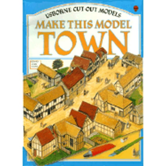 Pre-Owned Make This Model Town (Usborne Cut Out Models) Paperback