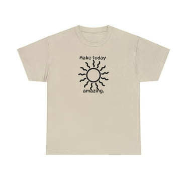 Make Today Amazing Sun Unisex Heavy Cotton Tee