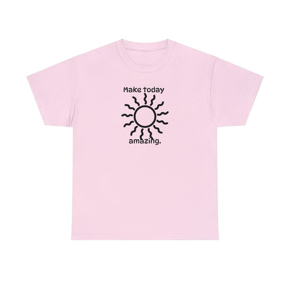 Make Today Amazing Sun Unisex Heavy Cotton Tee