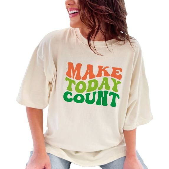 Make Today Count, Quote About Making the Most of Every Day, Groovy Retro Wavy Text, Ivory Comfort Colors T-Shirt, 3XL