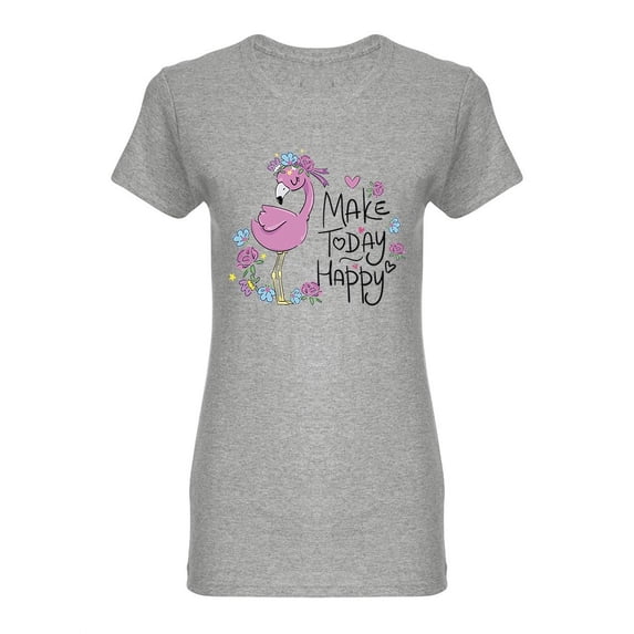 Make Today Happy Shaped T-Shirt Women -Image by Shutterstock, Female Large