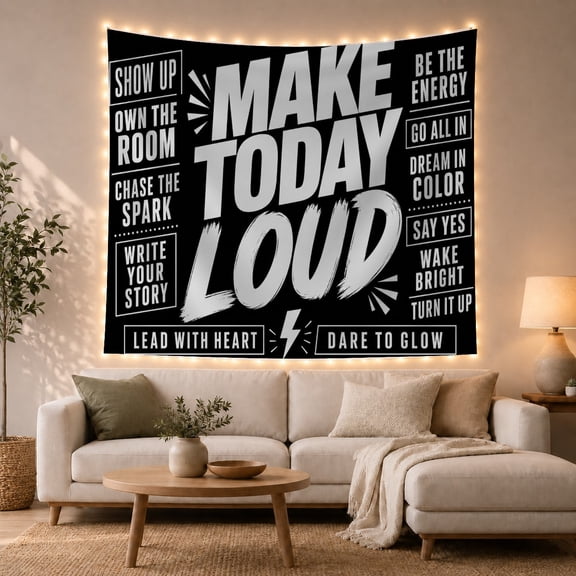 Make Today Loud Motivational Quote Collage, Bold Black and White Typography, Energetic Encouragement Birthday Gift Tapestry Wall Hanging for Bedroom, Dorm, Office