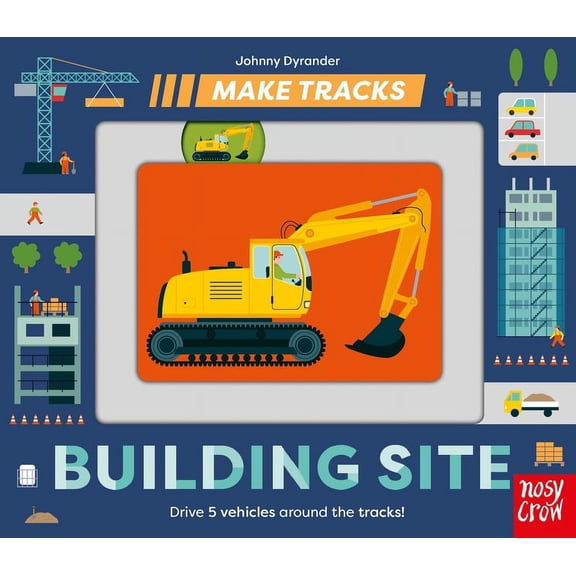 Make Tracks Make Tracks: Building Site, Book 2, (Board Book)