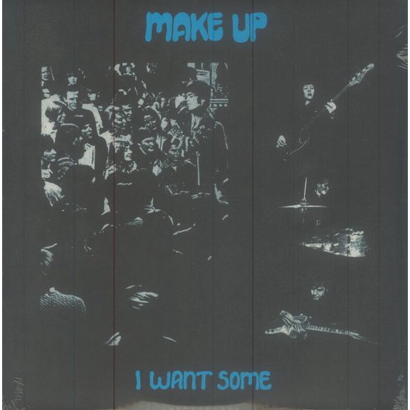 Make Up - I Want Some - 2xLP Vinyl