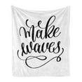 thumbnail image 1 of Make Waves Soft Flannel Fleece Blanket, Positive Nautical Themed Words Lettering Image in Cursive Style Print, Cozy Plush for Indoor and Outdoor Use, 60" x 80", Charcoal Grey White, by Ambesonne, 1 of 5