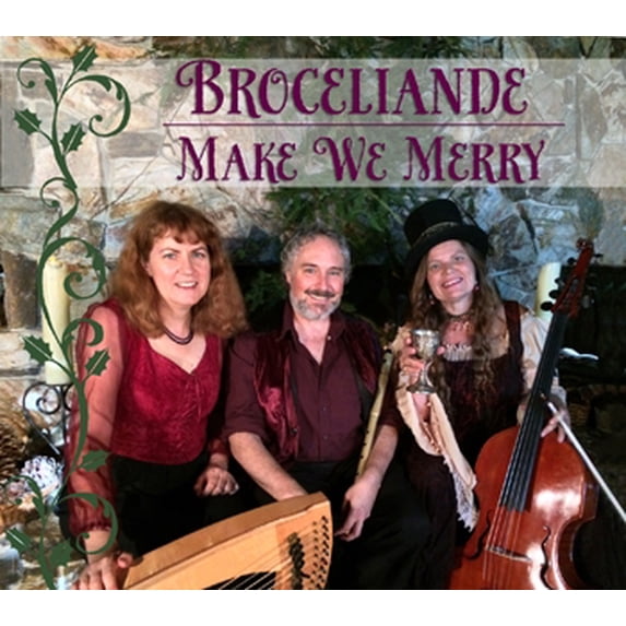 Broceliande - Make We Merry!