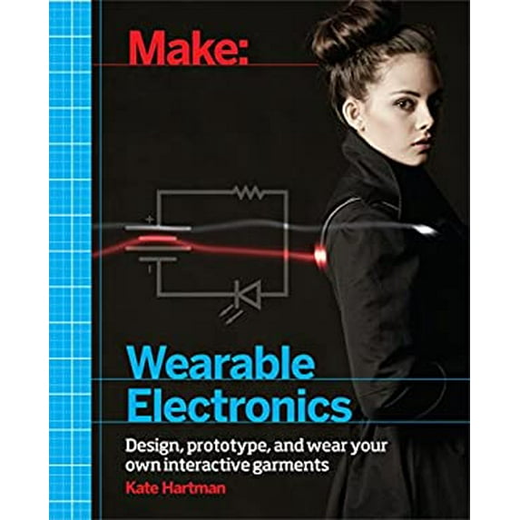Pre-Owned Make: Wearable Electronics: Design, Prototype, and Wear Your Own Interactive Garments (Paperback) 1449336515 9781449336516