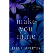 Make You Mine, (Paperback)