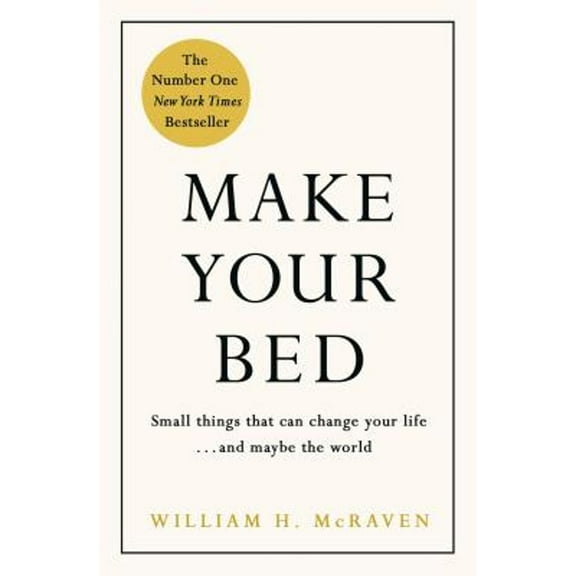 Pre-Owned Make Your Bed: Small things that can change your life... and maybe the world (Hardcover) 0718188861 9780718188863