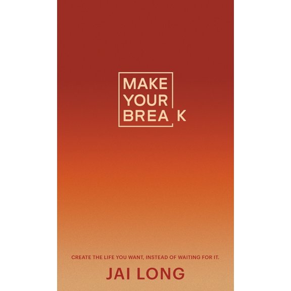 Make Your Break, (Hardcover)