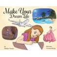 thumbnail image 1 of Make Your Dream Life, (Paperback), 1 of 1
