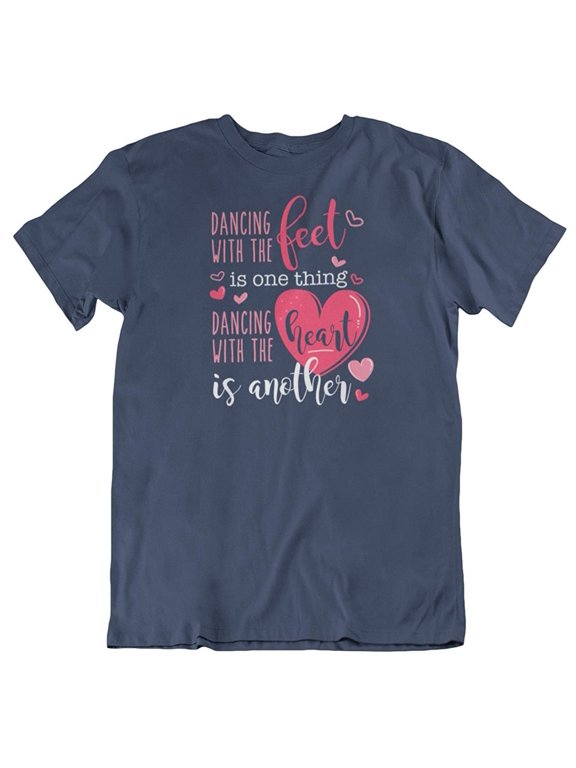 Design Dancing with The Heart Competitive Dance T-Shirt Gift for Dancer Girls & Women Navy