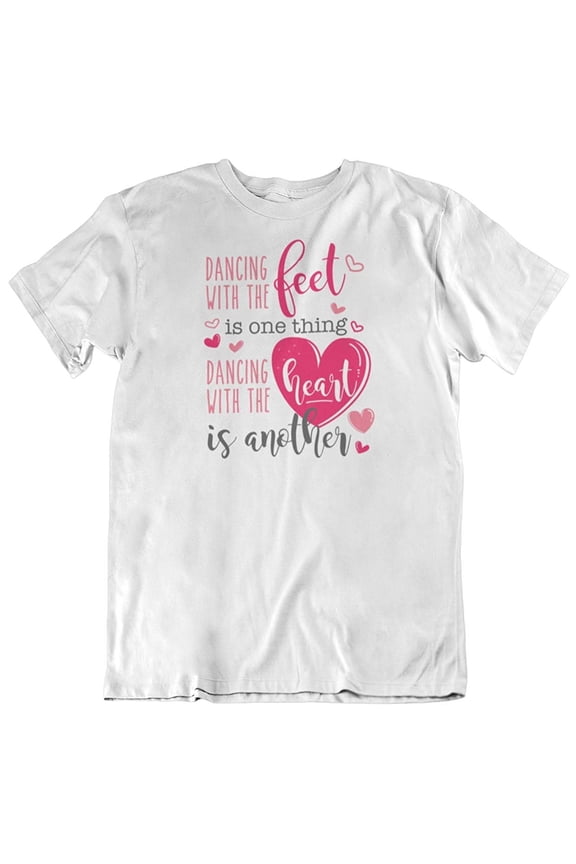 Design Dancing with The Heart Competitive Dance T-Shirt Gift for Dancer Girls & Women White