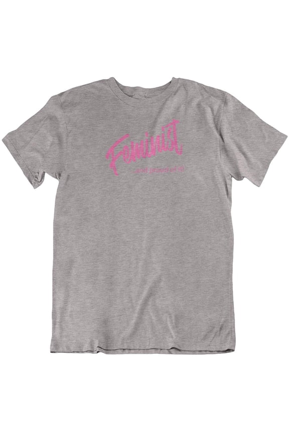 Design Feminist & Proud of It Feminism Quotes T-Shirt Gifts for Women, Ladies & Girls Athletic Heather