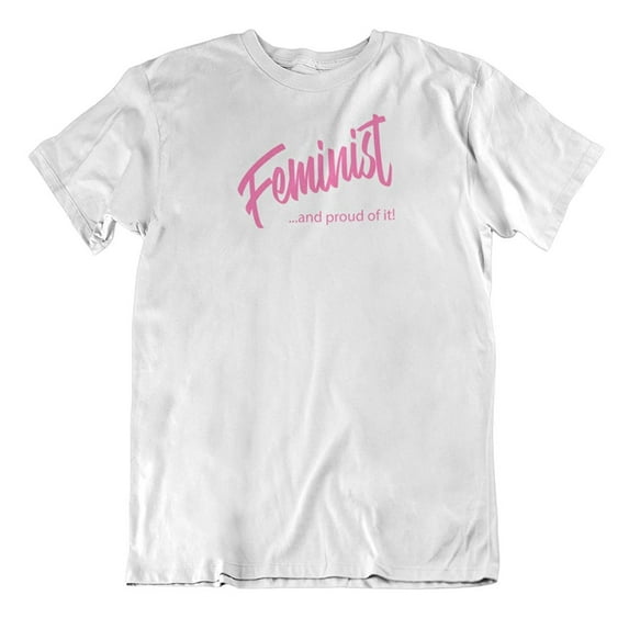 Make Your Mark Design Feminist & Proud of It Feminism Quotes T-Shirt Gifts for Women, Ladies & Girls White
