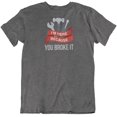 thumbnail image 1 of Make Your Mark Design I'm Here Because You Broke It. Mechanic T-Shirt for Technician, Men and Women Charcoal Grey, 1 of 8
