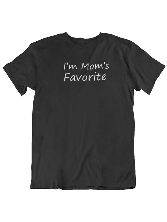 Design I'm Mom's Favorite. Cool Printed Unisex T-Shirt for Daughter, Son, Men and Women Black