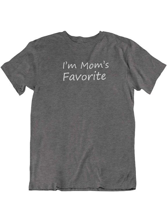 Design I'm Mom's Favorite. Cool Printed Unisex T-Shirt for Daughter, Son, Men and Women Dark Gray Heather