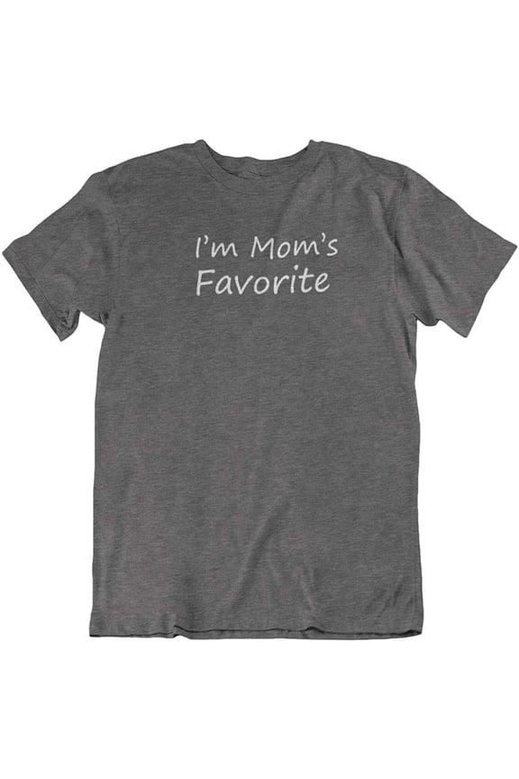 Design I'm Mom's Favorite. Cool Printed Unisex T-Shirt for Daughter, Son, Men and Women Dark Gray Heather